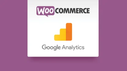 مطالعه مقاله نسخه اصلاح شده افزونه WooCommerce Google Analytics Integration